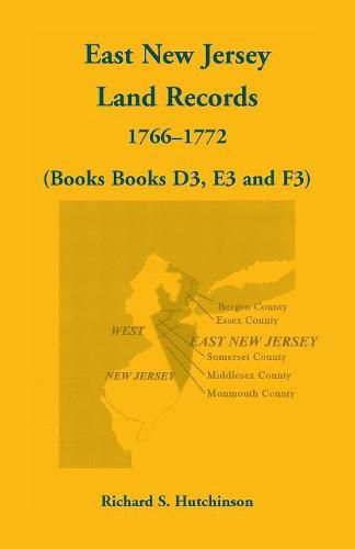 East New Jersey Land Records, 1766-1772 (Books D3, E3 and F3)