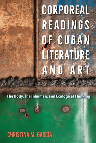 Cover image for Corporeal Readings of Cuban Literature and Art