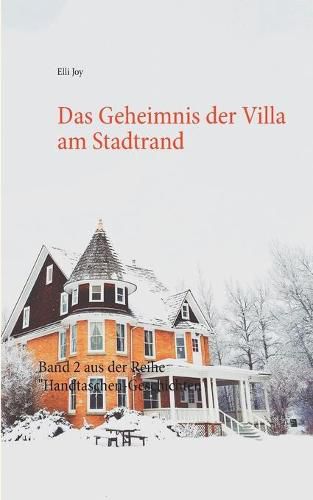 Cover image for Das Geheimnis der Villa am Stadtrand: Band 2 aus der Reihe Handtaschen-Geschichten