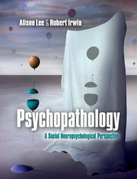 Cover image for Psychopathology: A Social Neuropsychological Perspective