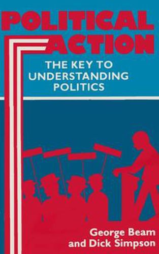 Cover image for Political Action: Key To Understanding Politics