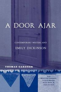 Cover image for A Door Ajar: Contemporary Writers and Emily Dickinson