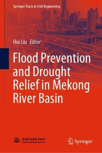 Cover image for Flood Prevention and Drought Relief in Mekong River Basin