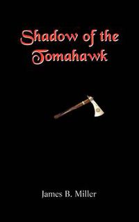 Cover image for Shadow of the Tomahawk