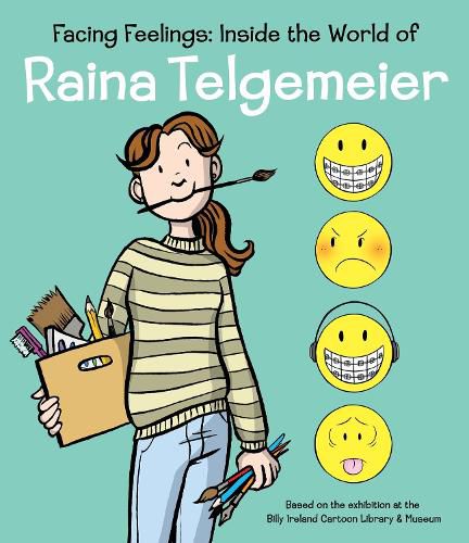 Cover image for Facing Feelings: Inside the World of Raina Telgemeier