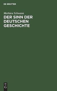 Cover image for Der Sinn der deutschen Geschichte