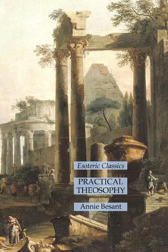 Cover image for Practical Theosophy: Esoteric Classics