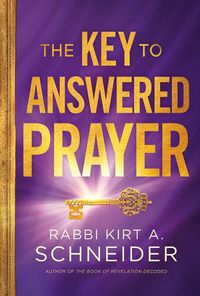 Cover image for Key to Answered Prayer, The