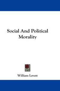 Cover image for Social and Political Morality