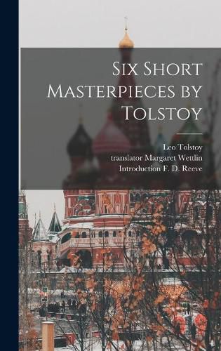 Cover image for Six Short Masterpieces by Tolstoy