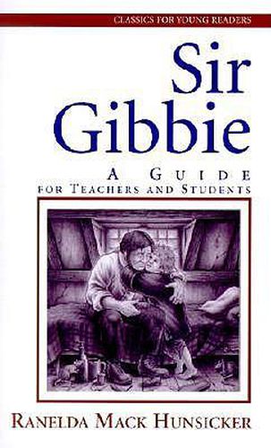 Cover image for Sir Gibbie: A Guide for Teachers and Students