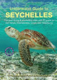 Cover image for Underwater Guide to Seychelles (2nd edition)