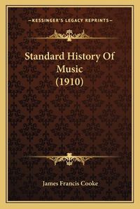 Cover image for Standard History of Music (1910)