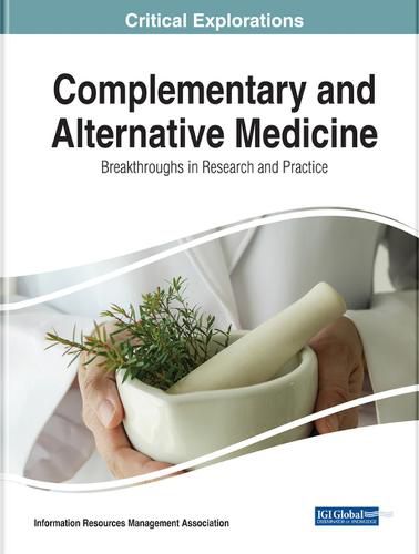 Cover image for Complementary and Alternative Medicine: Breakthroughs in Research and Practice