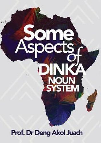 Cover image for Some Aspects of Dinka Noun System