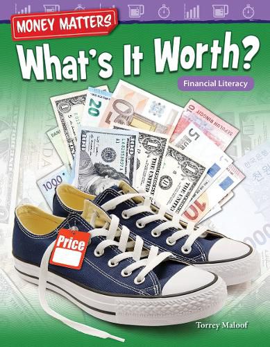 Cover image for Money Matters: What's It Worth? Financial Literacy