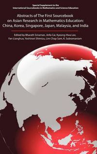 Cover image for The First Sourcebook on Asian Research in Mathematics Education: China, Korea, Singapore, Japan, Malaysia and India