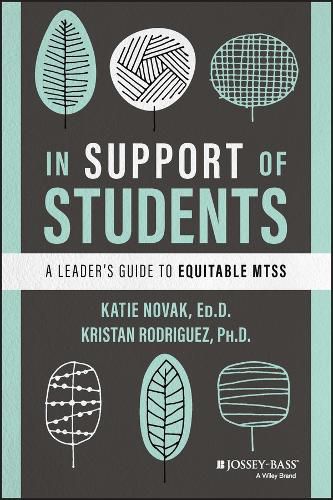 Cover image for In Support of Students: A Leader's Guide to Equitable MTSS