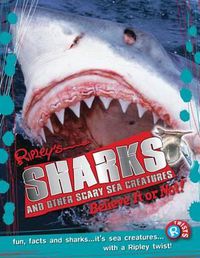 Cover image for Ripley Twists: Sharks: And Other Scary Sea Creaturesvolume 9