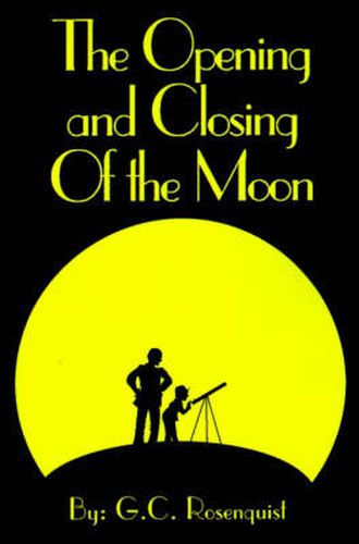 Cover image for The Opening and Closing of the Moon