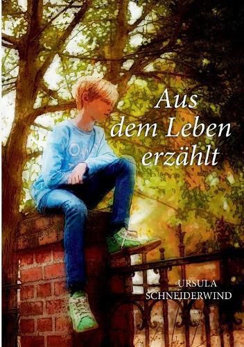 Cover image for Aus dem Leben erzahlt: Drei Kurzgeschichten