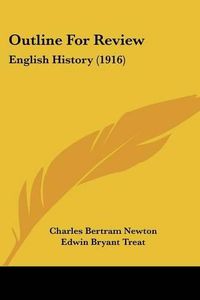 Cover image for Outline for Review: English History (1916)