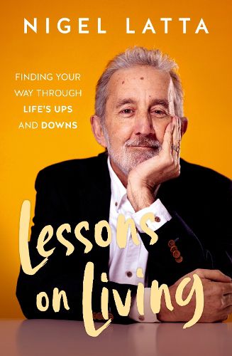 Cover image for Lessons on Living: Finding Your Way Through Life's Ups and Downs from the respected New Zealand psychologist and bestselling author