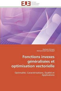 Cover image for Fonctions Invexes G n ralis es Et Optimisation Vectorielle