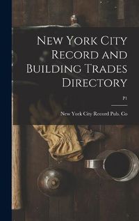 Cover image for New York City Record and Building Trades Directory; p1