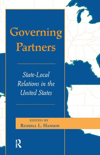 Cover image for Governing Partners: State-local Relations In The United States