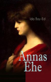 Cover image for Annas Ehe (Vollstandige Ausgabe)