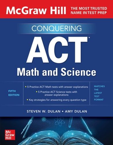 Cover image for McGraw Hill Conquering ACT Math and Science, Fifth Edition