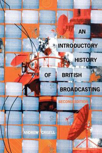 Cover image for An Introductory History of British Broadcasting