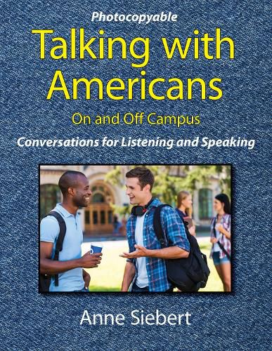 Cover image for Talking with Americans On and Off Campus: Conversations for Listening and Speaking