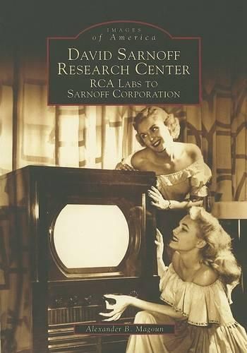 Cover image for David Sarnoff Research Center: Rca Labs to Sarnoff Corporation