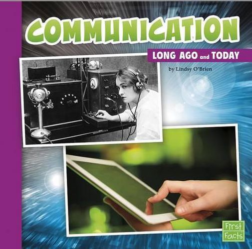 Cover image for Communication Long Ago and Today (Long Ago and Today)