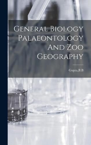 Cover image for General Biology Palaeontology And Zoo Geography