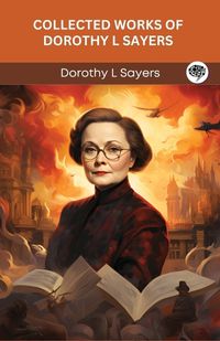 Cover image for Collected Works of Dorothy L Sayers (Grapevine Press)