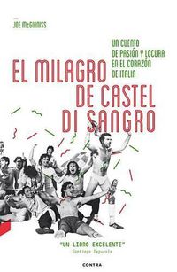 Cover image for El Milagro de Castel Di Sangro: Un Cuento de Pasion Y Locura En El Corazon de Italia