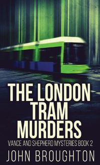 Cover image for The London Tram Murders