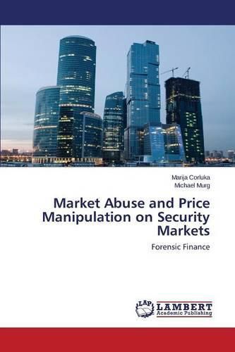 Market Abuse and Price Manipulation on Security Markets