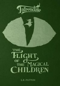 Cover image for The Flight of the Magical Children