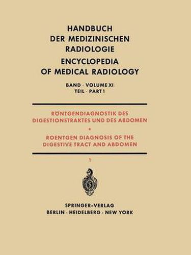 Cover image for Roentgendiagnostik des Digestionstraktes und des Abdomen / Roentgen Diagnosis of the Digestive Tract and Abdomen: Teil 1 / Part 1