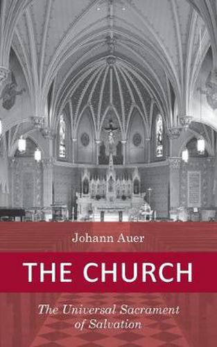 The Church: The Universal Sacrament of Salvation