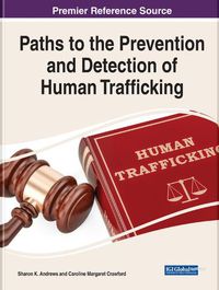 Cover image for Paths to the Prevention and Detection of Human Trafficking