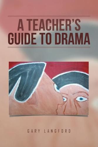 Cover image for A Teacher's Guide to Drama