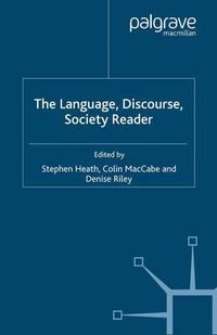 Cover image for The Language, Discourse, Society Reader