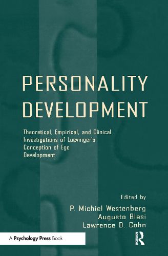 Cover image for Personality Development: Theoretical, Empirical, and Clinical Investigations of Loevinger's Conception of Ego Development