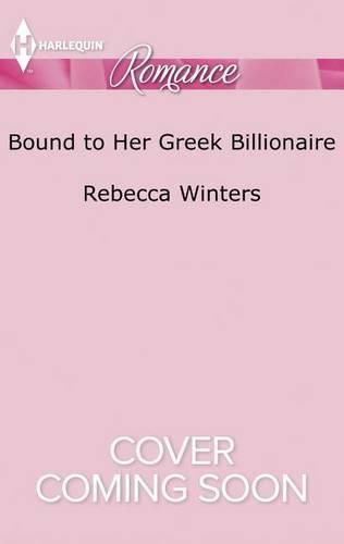 Cover image for Bound to Her Greek Billionaire: The Billionaire's Club