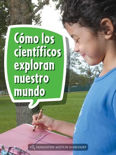 Cover image for Book 081: ?Como Exploran Nuestro Mundo Los Cientificos?: Leveled Reader, Enrichment Grade 2